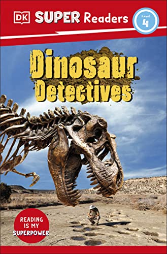 DK Super Readers Level 4: Dinosaur Detectives von DK Children